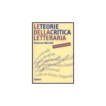 Le Teorie Della Critica Letteraria 