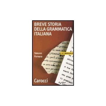 Breve Storia Della Grammatica Italiana