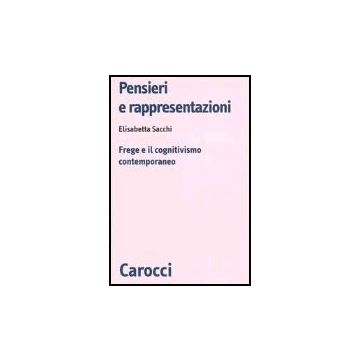 Pensieri E Rappresentazioni. Frege E Il Cognitivismo Contemporaneo