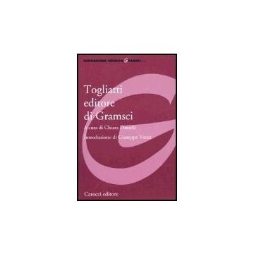 Togliatti Editore Di Gramsci
