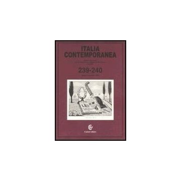 Italia Contemporanea. Vol. 239-240