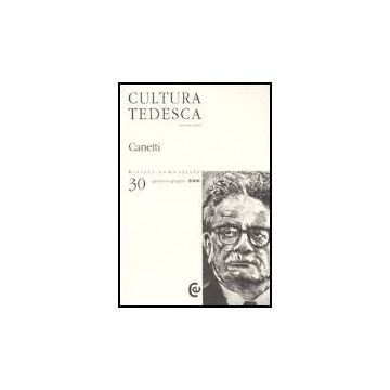 Cultura Tedesca N. 30/06 Canetti