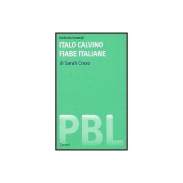 Guida Alla Lettura Di Italo Calvino. Fiabe Italiane