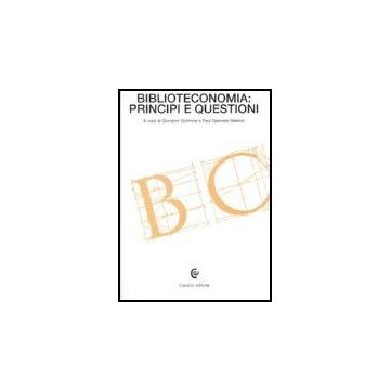 Biblioteconomia: Principi E Questioni