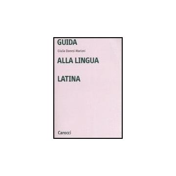 Guida Alla Lingua Latina