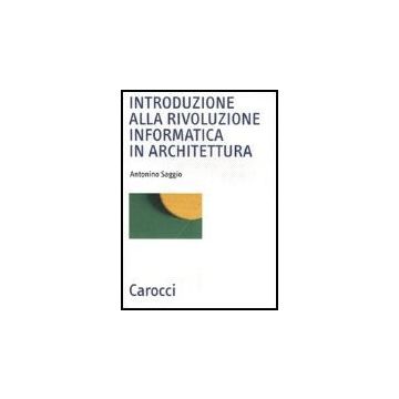 Introduzione Alla Rivoluzione Informatica In Architettura