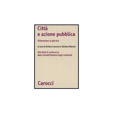 Citta' E Azione Pubblica Societa' Italiana Degli Urbanisti