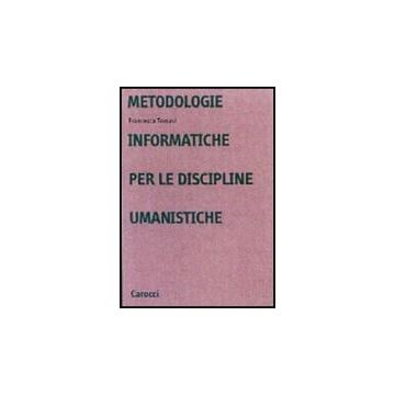 Metodologie Informatiche Per Le Discipline Umanistiche