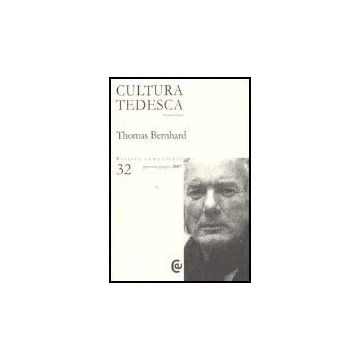 Cultura Tedesca N. 32/07 Thomas Bernhard