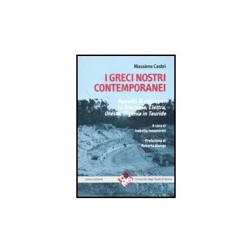 I Greci Nostri Contemporanei  «oreste», «ifigenia In Tauride»