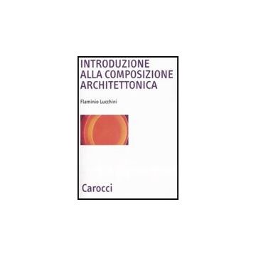 Introduzione Alla Composizione Architettonica