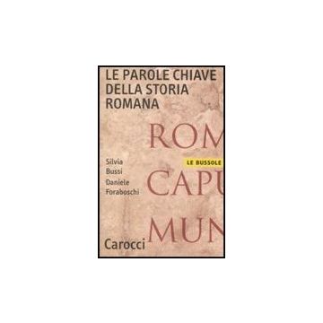 Le Parole Chiave Della Storia Romana 