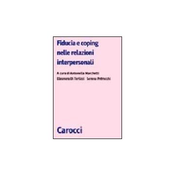 Fiducia E Coping Nelle Relazioni Interpersonali