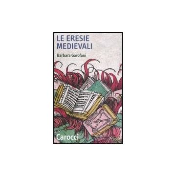 Le Eresie Medievali 