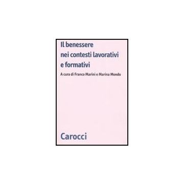 Il Benessere Nei Contesti Lavorativi E Formativi 