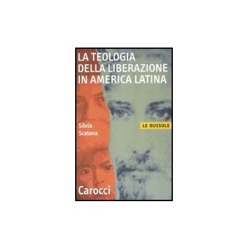 La Teologia Della Liberazione In America Latina 