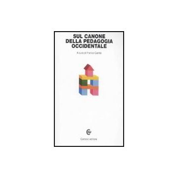 Sul Canone Della Pedagogia Occidentale