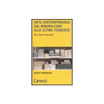 Arte Contemporanea Dal Minimalismo Alle Ultime Tendenze