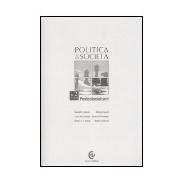 Politica E Societa' (2009). Vol. 2 Postcolonialismi