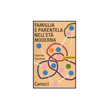 Famiglia E Parentela Nell'eta' Moderna