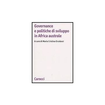 Governance E Politiche Di Sviluppo In Africa Australe