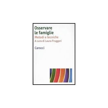 Osservare Le Famiglie. Metodi E Tecniche