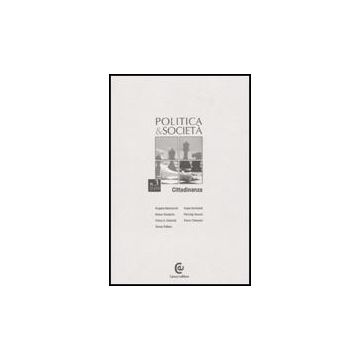 Politica E Societa' (2009). Vol. 3 Cittadinanza