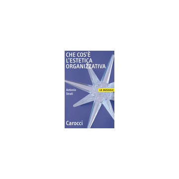 Che Cos'e' L'estetica Organizzativa