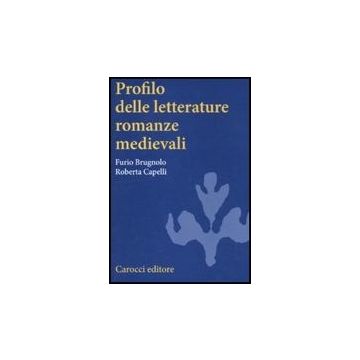 Profilo Delle Letterature Romanze Medievali