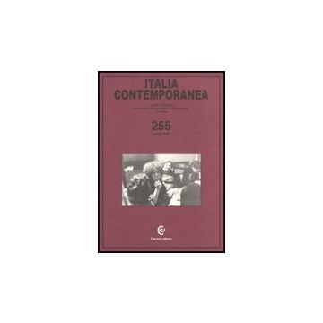 Italia Contemporanea. Vol. 255