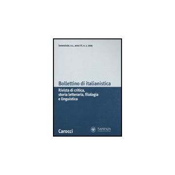 Bollettino Di Italianistica. Rivista Di Critica, Storia Letteraria, Filologia E Linguistica (2009). Vol. 2