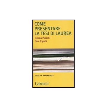 Come Presentare La Tesi Di Laurea