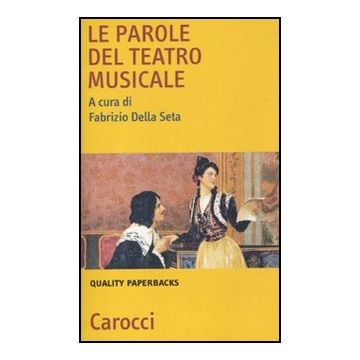 Le Parole Del Teatro Musicale 