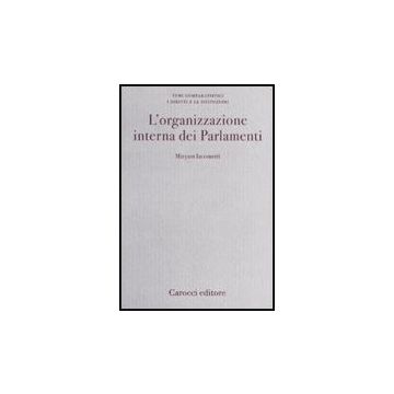 L' Organizzazione Interna Dei Parlamenti 