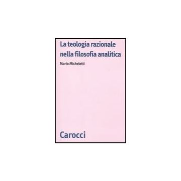 La Teologia Razionale Nella Filosofia Analitica 