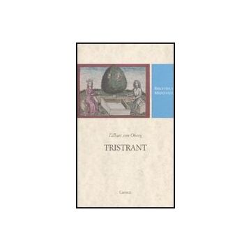 Tristrant. Testo Tedesco A Fronte
