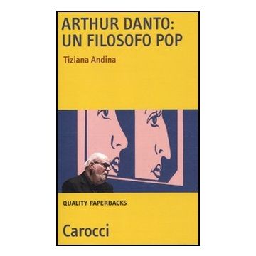 Arthur Danto: Filosofo Pop