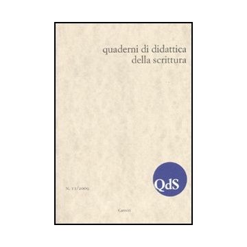 Qds. Quaderni Di Didattica Della Scrittura (2009). Vol. 11