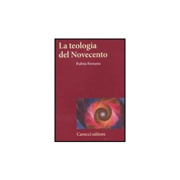 La Teologia Del Novecento 