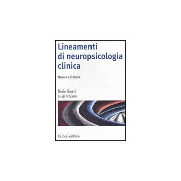 Lineamenti Di Neuropsicologia Clinica