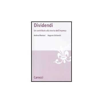 Dividendi. Un Contributo Alla Teoria Dell'impresa