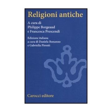 Religioni Antiche. Un'introduzione Comparata