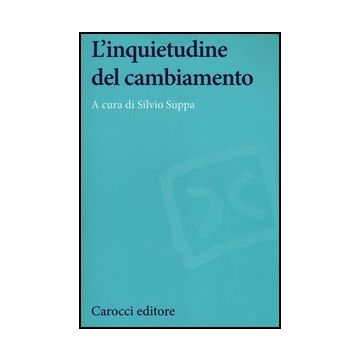 L' Inquietudine Del Cambiamento 
