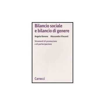 Bilancio Sociale E Bilancio Di Genere. Strumenti Di Promozione E Di Partecipazione