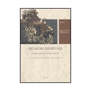 Metafora Medievale. Il «libro Degli Amici» Di Mario Mancini