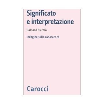 Significato E Interpretazione. Indagine Sulla Conoscenza