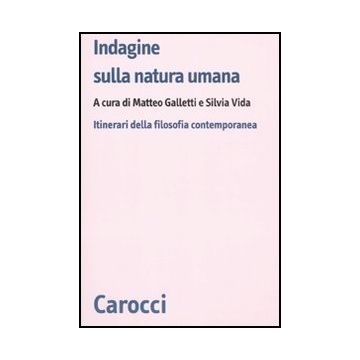 Indagine Sulla Natura Umana. Itinerari Della Filosofia Contemporanea