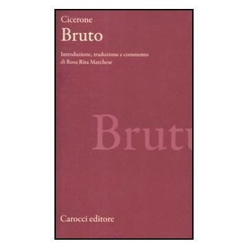 Bruto. Testo Latino A Fronte