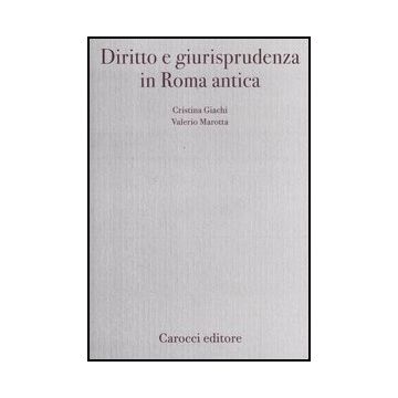 Diritto E Giurisprudenza In Roma Antica