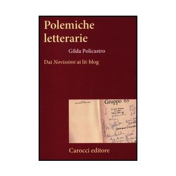 Polemiche Letterarie. Dai «novissimi» Ai Lit-blog